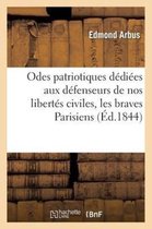 Odes Patriotiques Dediees Aux Defenseurs de Nos Libertes Civiles, Les Braves Parisiens