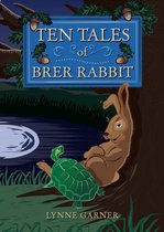 Ten Tales 1 - Ten Tales of Brer Rabbit