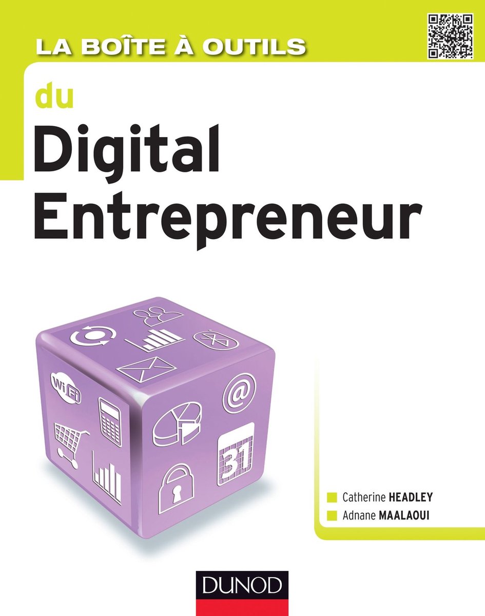 La Boîte à outils du digital entrepreneur (ebook), Catherine Headley |  9782100591787 |... | bol.com
