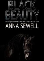 Black Beauty: With 16 Illustrations and a Free Audio Link.
