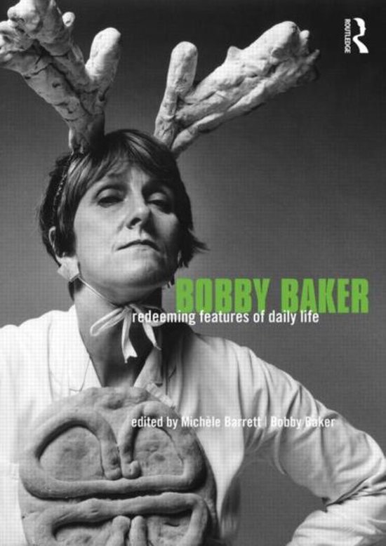 Couverture du livre de Bobby Baker avec une femme portant une coiffe artistique, avec le texte 'redeeming features of daily life'.
