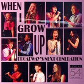 When I Grow Up: Broadway's Next Generation: Live at 54 Below