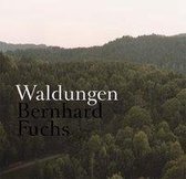 Bernhard Fuchs. Waldungen