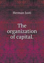The organization of capital