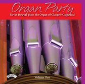 Organ Party - Volume 1 / The Organ Of Glasgow Cathedral