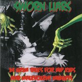 Sworn Liars - 14 Firm Fairy Tales For Hip Kids An (CD)