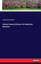 Johann Georg Schlosser als badischer Beamter