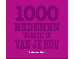1000 Redenen Waarom Ik Van Je Hou