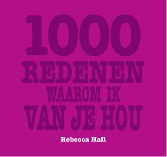 Cover van het boek '1000 redenen waarom ik van je hou' van R. Hall