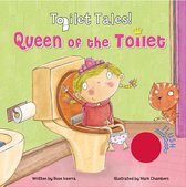 Queen of the Toilet!