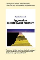 Aggression Selbstbewusst Meistern