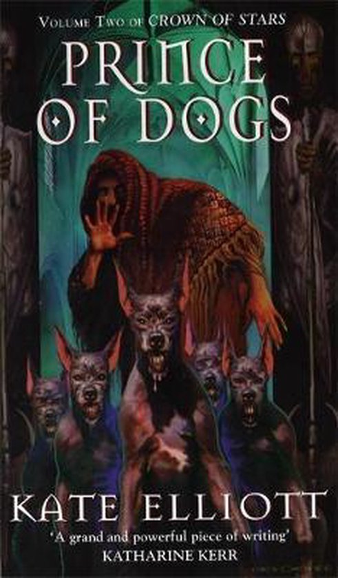 Boekomslag van Prince of Dogs, met een figuur in een bruine mantel en bange, monsterlijke honden.