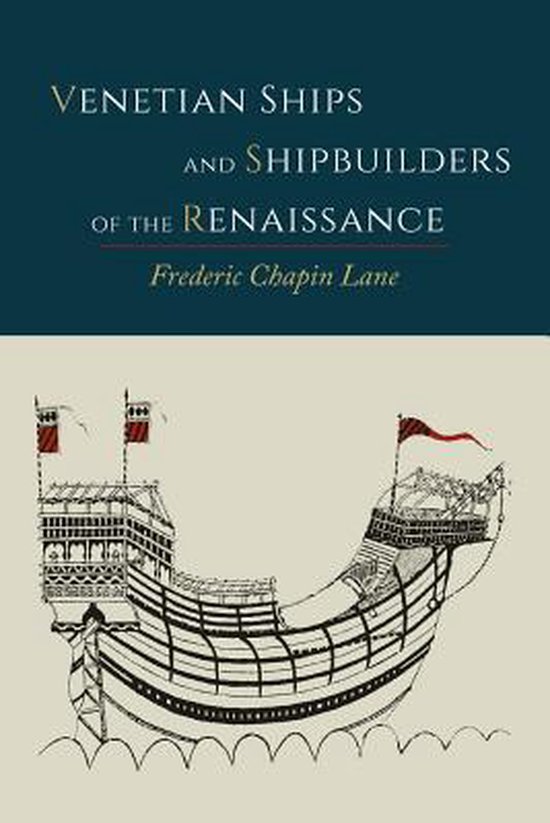 Venetian Ships and Shipbuilders of the Renaissance - cover