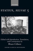 Oxford Classical Monographs- Statius Silvae 5