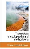 Theologican Encyclopaedia and Methodology