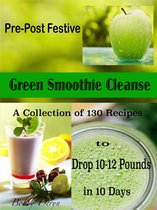 Pre-Post Festive Green Smoothie Cleanse