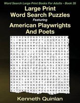 Large Print Word Search Puzzles Featuring American Playwrights And Poets