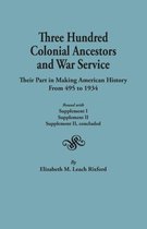 Three Hundred Colonial Ancestors and War Service