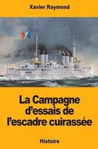 La Campagne d'Essais de l'Escadre Cuirass e