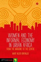 Women And The Informal Economy In Urban Africa