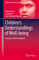 Children’s Well-Being: Indicators and Research 14 - Children’s Understandings of Well-being