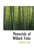 Memorials of Willard Fiske