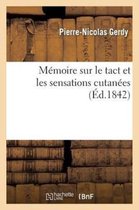 Sciences- M�moire Sur Le Tact Et Les Sensations Cutan�es
