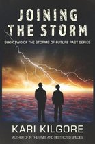 Storms of Future Past- Joining the Storm