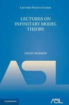 Lecture Notes in Logic 46 - Lectures on Infinitary Model Theory