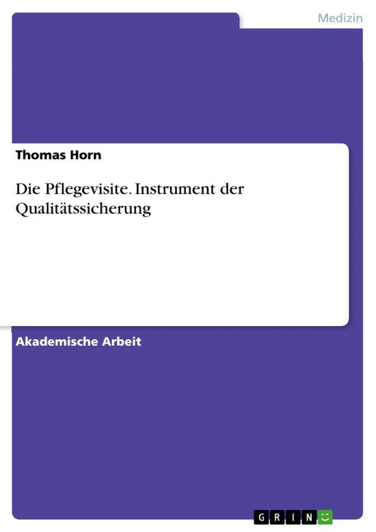 Die Pflegevisite. Instrument der Qualitätssicherung - cover