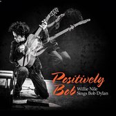 Positively Bob: Willie.. - Nile Willie