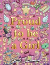 Proud to be a Girl Coloring Book - Jade Summer - Kleurboek voor volwassenen