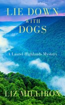 A Laurel Highlands Mystery 5 - Lie Down With Dogs