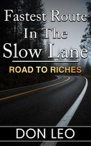 Fastest Route In The Slow Lane