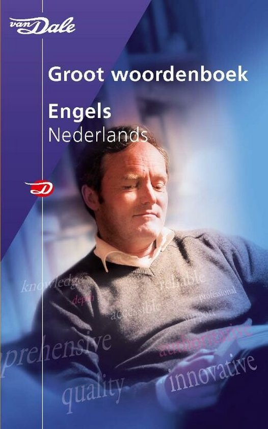 Van Dale groot woordenboek Van Dale groot woordenboek EngelsNederlands Van Dale groot woordenboek Van Dale groot woordenboek EngelsNederlands