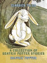Classics To Go - A Collection of Beatrix Potter Stories