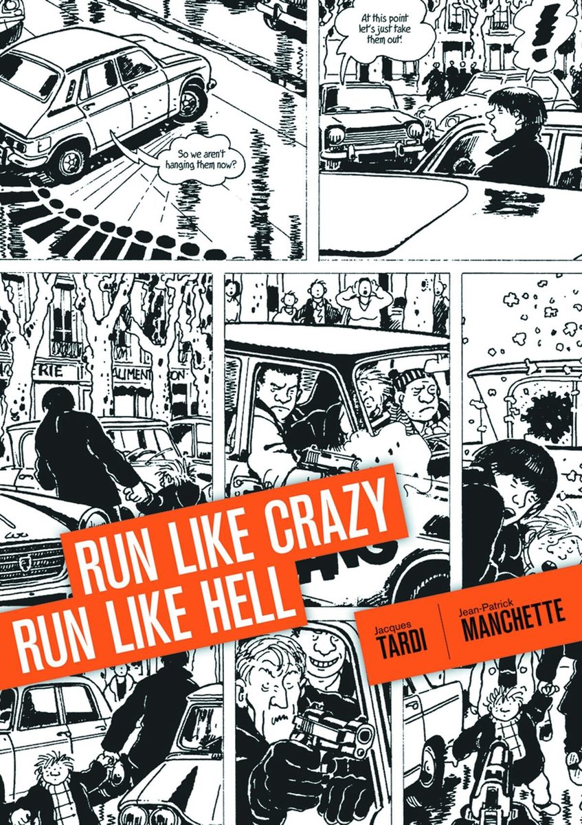 Run Like Crazy Run Like Hell - Jacques Tardi