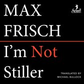 Omslag I'm Not Stiller (Unabridged)
