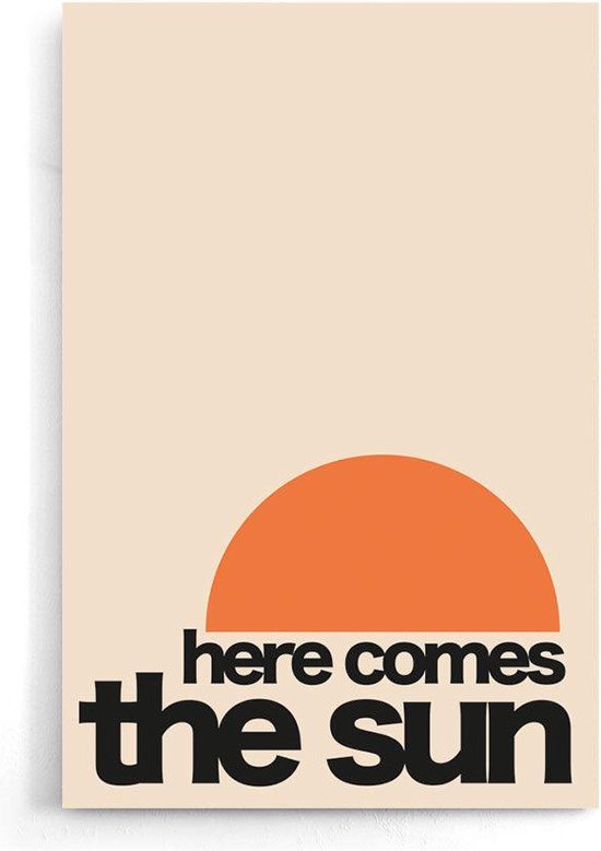 Walljar - Here Comes The Sun - Muurdecoratie - Poster