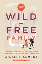 Wild and Free - The Wild and Free Family
