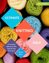 Ultimate Knitting Bible