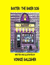 Baxter: The Baker Dog