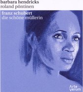 Barbara Hendricks & Roland Pöntinen - Schubert: Die Schöne Müllerin (CD)