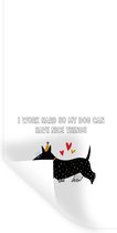 Muurstickers - Sticker Folie - Quotes - Spreuken - Honden - I work hard so my dog can have nice things - 60x120 cm - Plakfolie - Muurstickers Kinderkamer - Zelfklevend Behang - Zelfklevend behangpapier - Stickerfolie