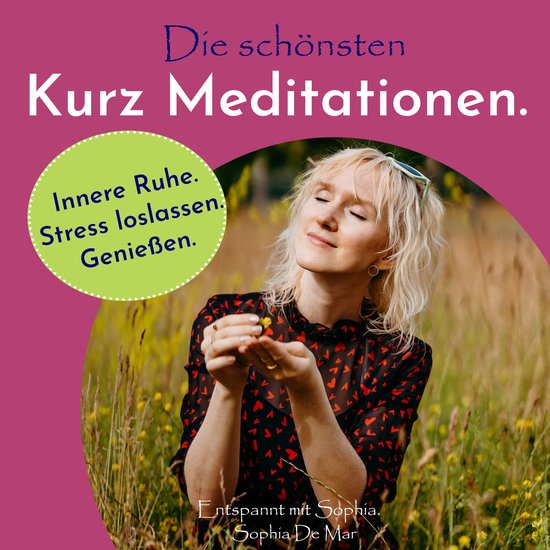 Die schönsten Kurz Meditationen. Innere Ruhe. Stress loslas ... - cover