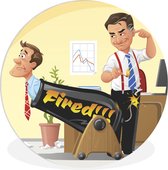 Man is being fired Rude Wall Circle plaque en plastique - ⌀ 150 cm - peinture ronde - impression photo sur cercle mural en plastique (forex) / cercle vivant / (décoration murale)