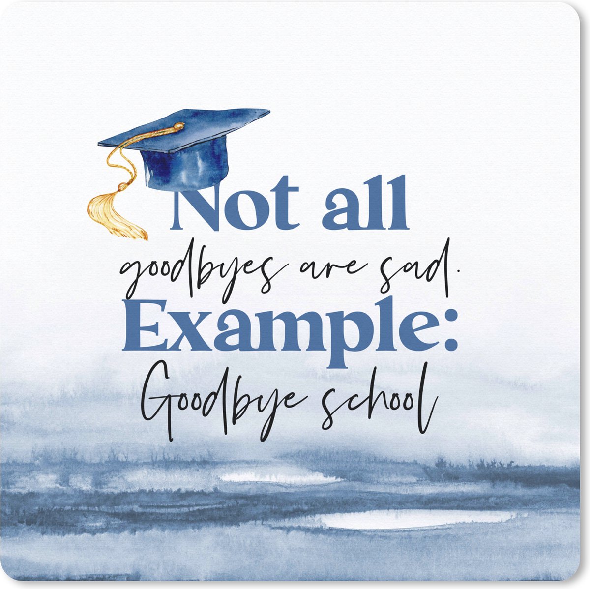 Muismat 30x30 cm - Mousepad Afstuderen - Diploma - Studenten - Quotes - Muismatten