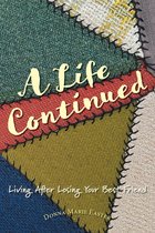 A Life Continued