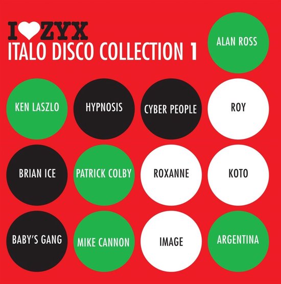 3CD-SET I ♥ ZYX ITALO DISCO COLLECTION 1. Groene, zwarte en witte cirkels met artiestennamen.