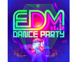 Various Artists - Edm Dance Party